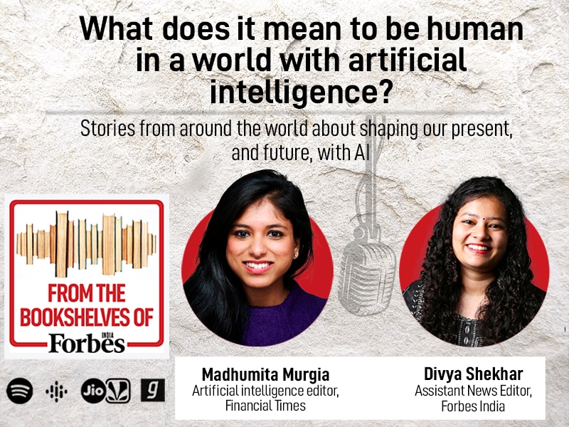 Madhumita Murgia on the good, bad and ugly of artificial intelligence in our daily lives