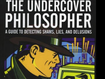 The Undercover Philosopher