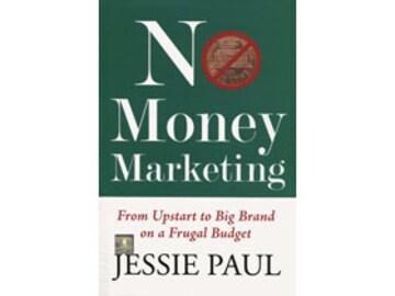 10 Reasons to Read Jessie Paul's No Money Marketing