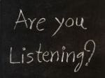 Has listening become a lost art?