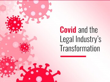 How the Covid pandemic has transformed the practice of law & legal work culture