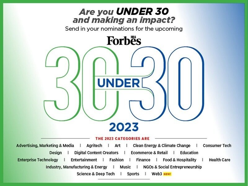 Forbes India 30 Under 30: We are looking for the Class of 2023. Nominate yourself today