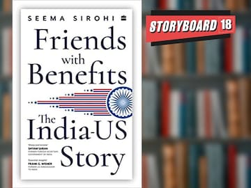 Bookstrapping: Seema Sirohi's Friends with Benefits traces the diplomatic history between India and the United States over half a century