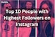 top 10 people with with highest followers on instagram