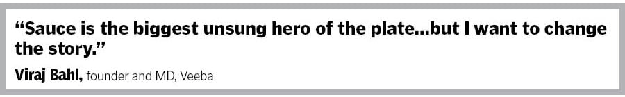 Viraj Bahl, founder and MD, Veeba Food Services, condiments and sauce maker. Image: Madhu Kapparath