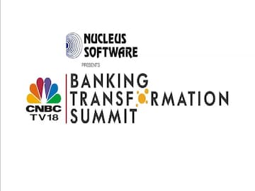 CNBC-TV18 & Nucleus Software Launch 2nd edition of Banking Transformation Summit – A marquee event for India's banking sector