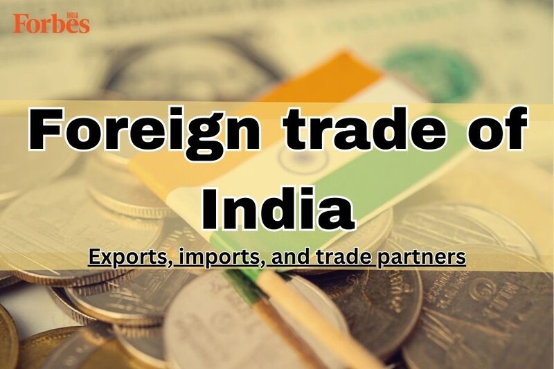 Foreign trade of India 2024: Exports, imports, and trade partners