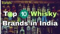 Top 10 whisky brands in India - Which is your favourite on the list?