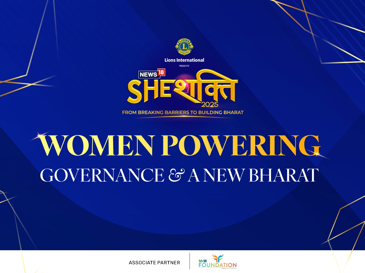 News18 SheShakti 2025 to spotlight women powering governance and a new Bharat