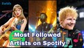 Top 10 most followed artists on Spotify: From Arijit Singh, Taylor Swift to Ed Sheeran