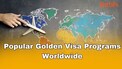 List of popular golden visa countries offering citizenship and residency in 2025