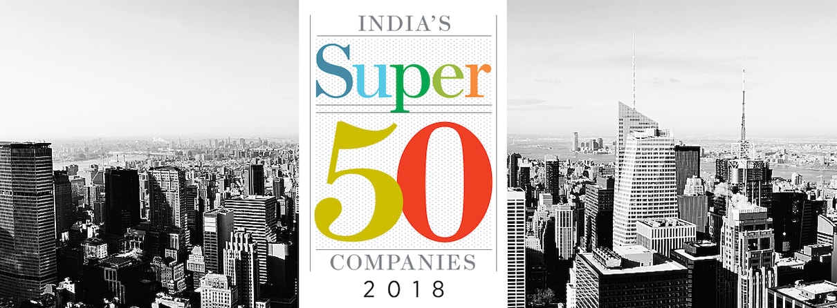 Super 50 Companies 2018 - Forbes India Magazine - Forbes India Magazine