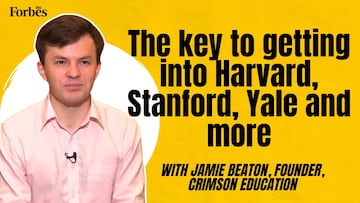The key to admission into Harvard, Stanford, Yale and more, with Jamie Beaton