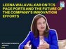 Leena Walavalkar on TCS Pace Ports and the future of the company's innovation efforts